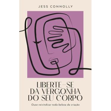 Imagem de Livro - Liberte-se da vergonha do seu corpo