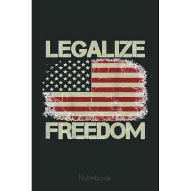 Imagem de Legalize Freedom American Flag I Voted For Trump (on back) Notebook: Trump Notebook & Journal Funny Donald Trump Supporter Gag Gift 6x9 110 Page For Anniversary & Birthday And Daily Notes