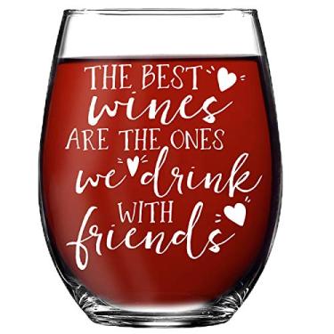 Imagem de Presente de taça de vinho Best Friends - The Best Wines are The Ones We Drink with Friends - Taça de vinho da amizade - Sem haste
