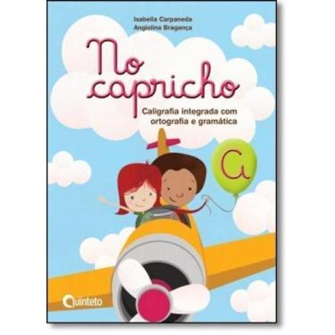Imagem de No Capricho: Caligrafia Integrada com Ortografia e Gramática - A - QUI