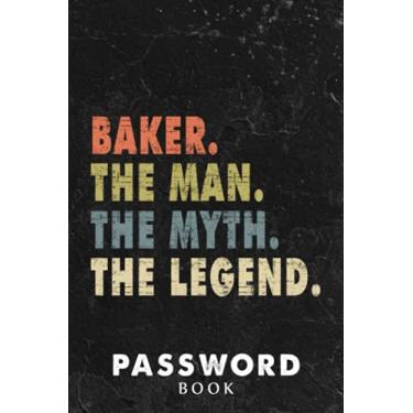 Imagem de Password book Funny Baker The Man The Myth The Legend Chef Baking Gift Family: Xmas,Halloween,2021,2022,Christmas Gifts,Thanksgiving,Small password notebook,Password book mini