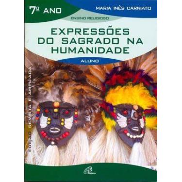 Imagem de Livro - Expressões do sagrado na humanidade - 7º ano (livro do aluno)