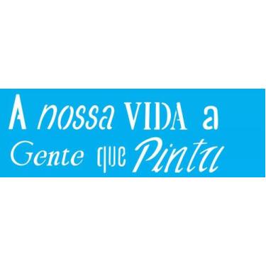 Imagem de Estencil 10x30 frase a nossa vida opa2155 - OPA Criando Arte