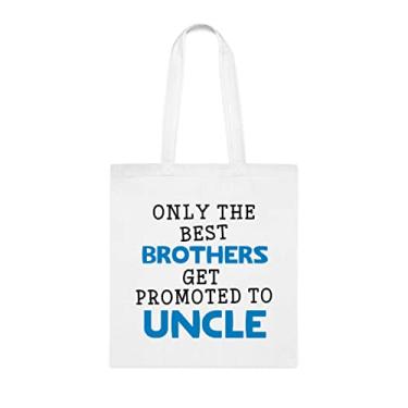 Imagem de Bolsa Tote Only The Best Brothers Get Promoted To Uncle, dos irmãos, Presente para tio, Bolsa de ombro dos irmãos, Bolsas reutilizáveis para irmãos do irmão e irmã s, Branco