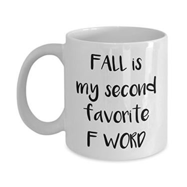 Imagem de Caneca de café Fall Is My Second Favorite F Word - Caneca de café de chocolate quente divertido - ideia de de Natal mordaça