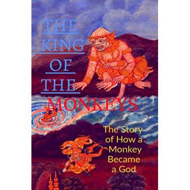 Imagem de THE KING OF THE MONKEYS; The Story of How a Monkey Became a God