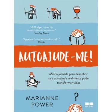 Imagem de Livro Autoajude-me! Minha jornada para descobrir se a autoajuda realme