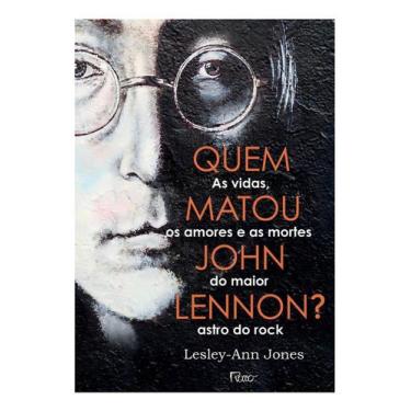 Imagem de Quem Matou John Lennon - ROCCO, Sortido