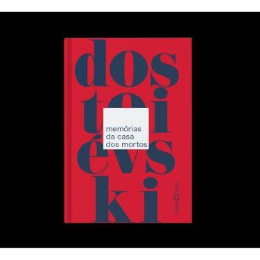 Imagem de Memórias Da Casa Dos Mortos