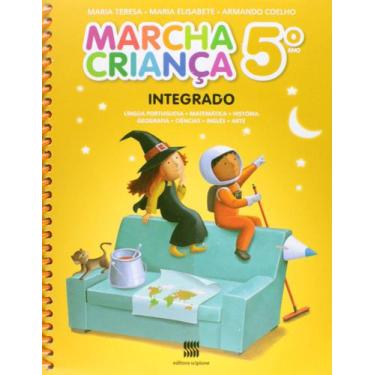 Imagem de Livro - Marcha criança - Integrado - 5º Ano