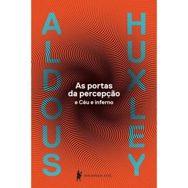 Imagem de Livro - As Portas da Percepção e Céu e Inferno - Aldous Huxley
