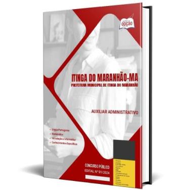 Imagem de Apostila Prefeitura Itinga Do Maranhão Ma 2024 Auxiliar - Apostilas Op