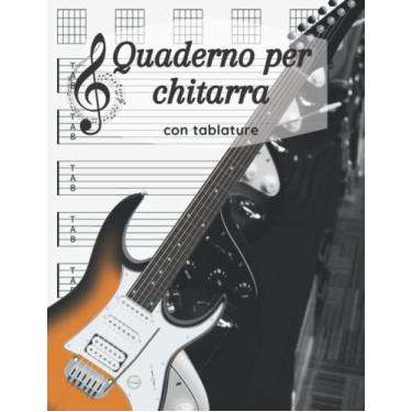 Imagem de Quaderno Per Chitarra Con Tablature: Quaderno di Musica Pentagrammato Professionale per Chitarra con Tablature | Quaderno Guitar Tab Rock per Chitarristi | 120 Pagine | Formato A4