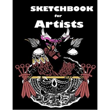 Imagem de Sketchbook for Artists: Large SKETCHBOOK Notebook for Drawing, Writing, Painting, Sketching 120 pages High Quality 8.5x11”Designed for Artists Tattoo Artists Cosmetic Tattoo artists