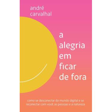 Imagem de Livro - A alegria em ficar de fora