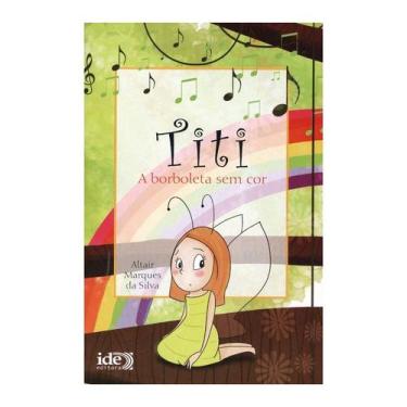 Imagem de Titi, a Borboleta Sem Cor - IDE