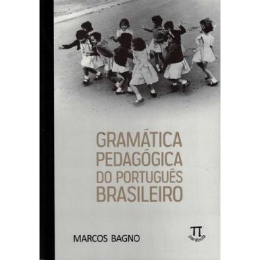Imagem de Gramatica pedagogica do portugues brasileiro - capa mole - PARABOLA, 1