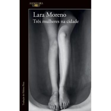 Imagem de Três mulheres na cidade - ALFAGUARA PORTUGAL
