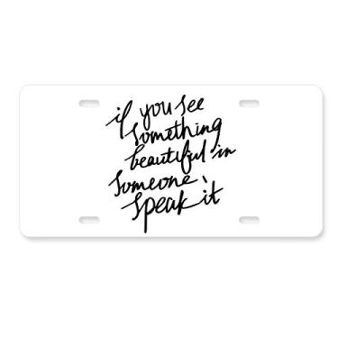 Imagem de DIYthinker Placa de licença Something Beautiful in Someone Citação Carro Decoração Acessório de Aço Inoxidável