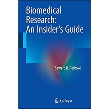 Imagem de Biomedical Research: An Insiders Guide