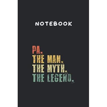 Imagem de Notebook: Mens Pa Man Myth Legend For Dad Funny Fathers Day Gift 6"x9" Lined Pages Notebook White Paper Blank Journal with Black Cover 111 pages for Kids or Men and Women Papa