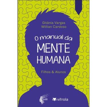 Imagem de O manual da mente humana - VITROLA NOVOS PROJETOS
