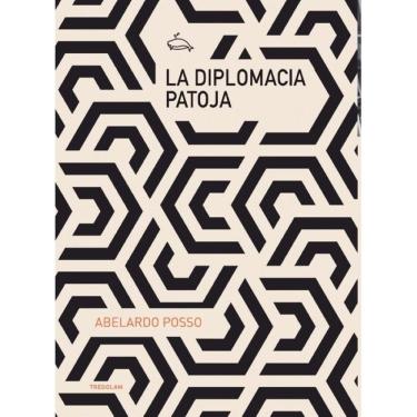 Imagem de La diplomacia patoja - Espanhol