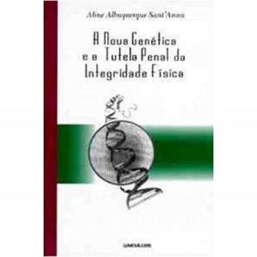 Imagem de Nova Genetica E Tutela Penal Da Integridade Fisica