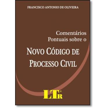 Imagem de Comentários Pontuais Sobre o Novo Código de Processo Civil - LTR, 3