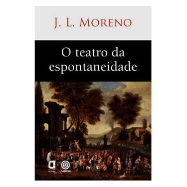 Imagem de Livro - O Teatro da Espontaneidade - J. L. Moreno
