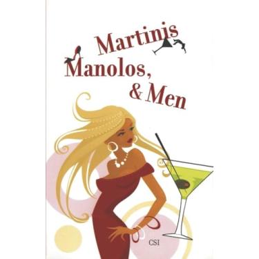 Imagem de Martinis, Manolos, & Men
