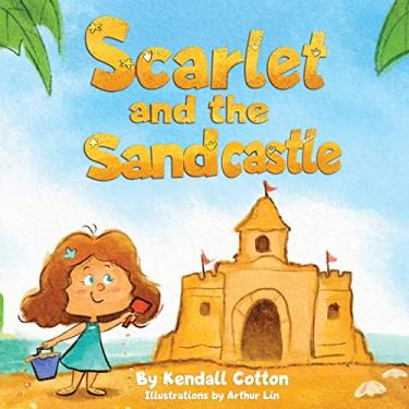 Imagem de Scarlet and the Sandcastle: A modern take on the classic Little Red Hen fable