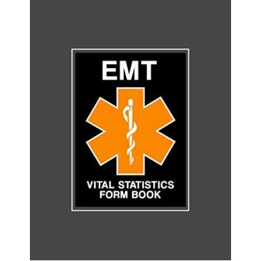 Imagem de EMT: First Responder Vital Statistics Notebook - Form Book for Logging All Important Patient Data, Symptoms, Insurance, and Doctor Information - Caduceus with Gray Cover Design