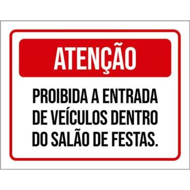 Imagem de Kit 5 Placas Proibido Entrada Veículos Salão Festas 36X46