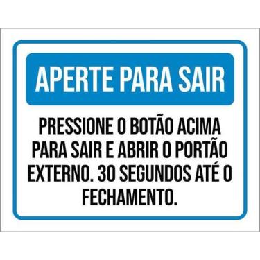 Imagem de Kit 10 Placa Acm Aperte Sair Pressione Botão 18X23 - Sinalizo