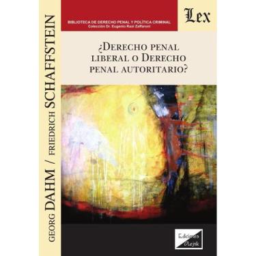 Imagem de Derecho penal liberal o derecho penal autoritario - Ediciones Olejnik