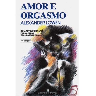 Imagem de Livro - Amor e Orgasmo - Alexander Lowen