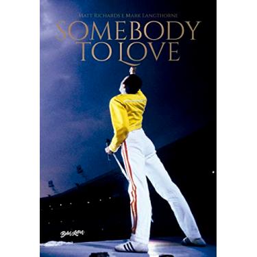 Imagem de Somebody to Love: Vida, morte e legado de Freddie Mercury: 1