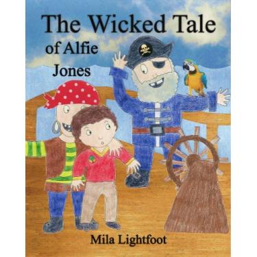 Imagem de The Wicked Tale of Alfie Jones (English Edition)