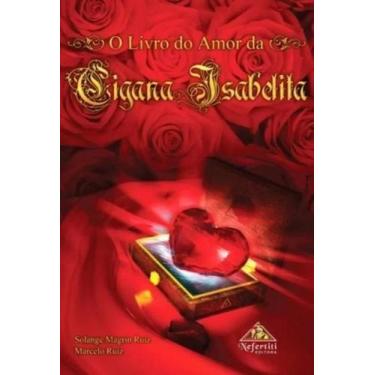 Imagem de Livro do amor da cigana isabelita, o - NEFERTITI ED, 3