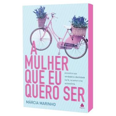 Imagem de Livro - A mulher que eu quero ser