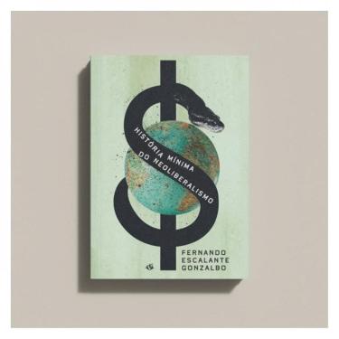 Imagem de História Mínima Do Neoliberalismo