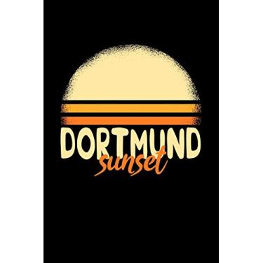 Imagem de Dortmund Sunset: KALENDER 2020/2021 mit Monatsplaner/Wochenansicht mit Notizen und Aufgaben Feld! Für Neujahresvorsätze, Familen, Mütter, Reisenden ... Monatsplaner I I Reisetagebuch I Wochenplaner
