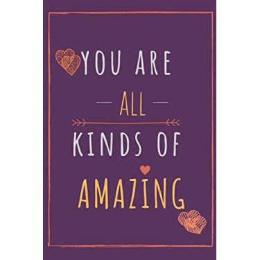 Imagem de You Are All Kinds Of Amazing Dot Grid Notebook Journal with Love Quotes: Dotted Bullet Grid Journal For Bullet Notes Journaling - Dot Grid Paperback Cover Notebook