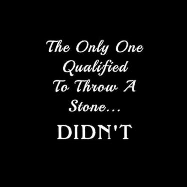 Imagem de The Only One Qualified to Throw A Stone Didn't NOK Decal Vinyl Sticker |Cars Trucks Vans Walls Laptop|White|5.5 x 5.0 in|NOK528
