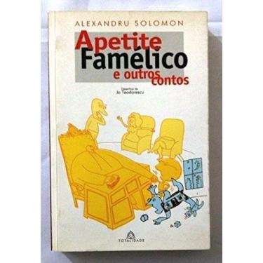 Imagem de Apetite Famélico e Outros Contos - TOTALIDADE EDITORA, 3