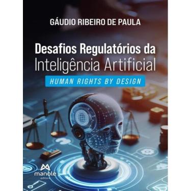 Imagem de Desafios Regulatorios Da Inteligencia Artificial
