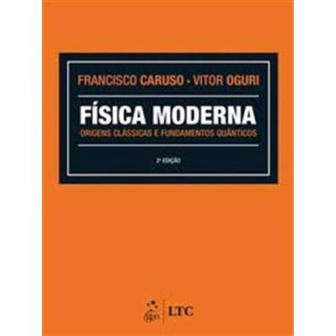Imagem de Fisica Moderna - Origens Classicas e Fundamentos Q