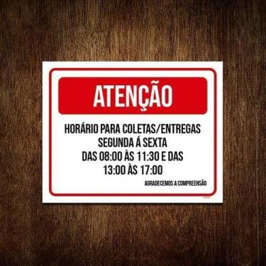 Imagem de Placa Sinalização - Atenção Horário Coletas Entregas 27X35 - Sinalizo