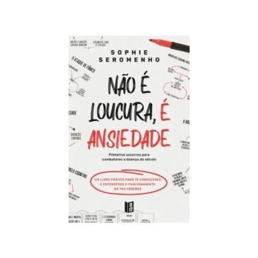 Imagem de Não É Loucura É Ansiedade